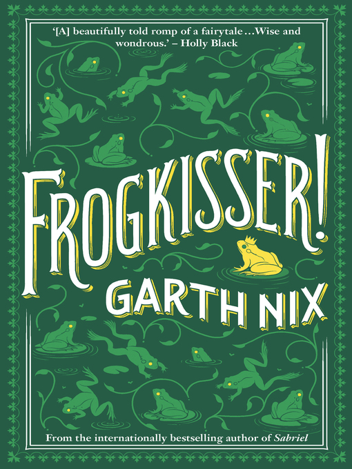 Title details for Frogkisser! by Garth Nix - Wait list